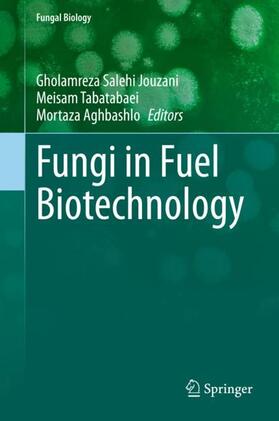 Fungi in Fuel Biotechnology