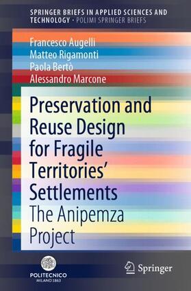 Preservation and Reuse Design for Fragile Territories¿ Settlements