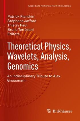 Theoretical Physics, Wavelets, Analysis, Genomics
