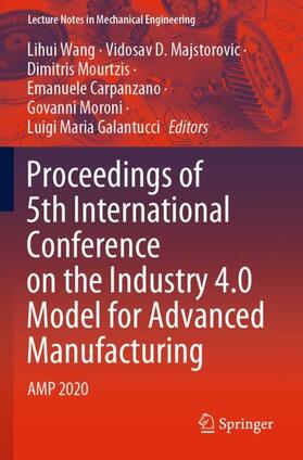 Proceedings of 5th International Conference on the Industry 4.0 Model for Advanced Manufacturing