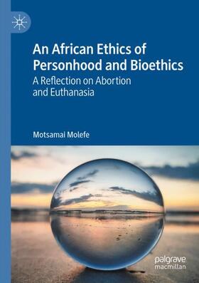 An African Ethics of Personhood and Bioethics