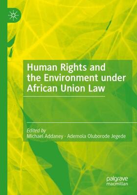 Human Rights and the Environment under African Union Law