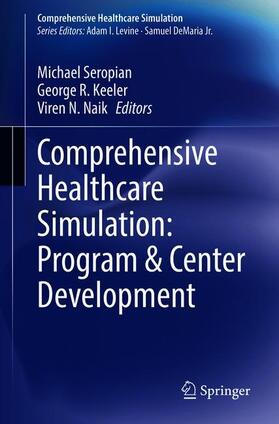 Comprehensive Healthcare Simulation: Program & Center Development