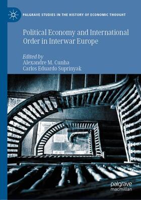 Political Economy and International Order in Interwar Europe