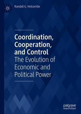 Coordination, Cooperation, and Control