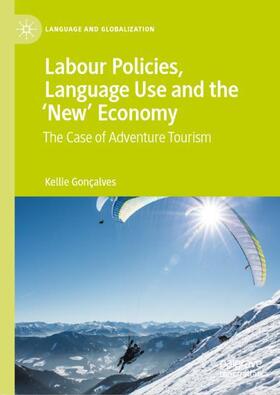 Labour Policies, Language Use and the ¿New¿ Economy