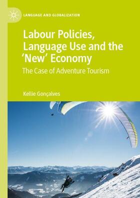 Labour Policies, Language Use and the ¿New¿ Economy