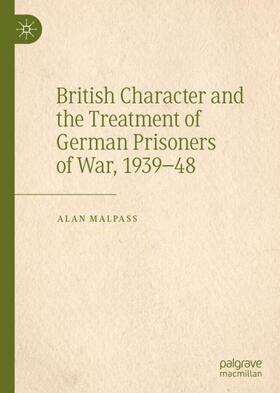 British Character and the Treatment of German Prisoners of War, 1939¿48