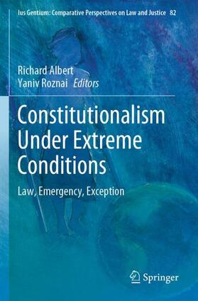 Constitutionalism Under Extreme Conditions