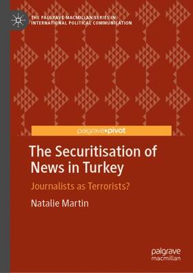 The Securitisation of News in Turkey