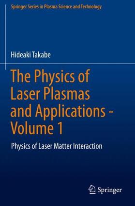 The Physics of Laser Plasmas and Applications - Volume 1