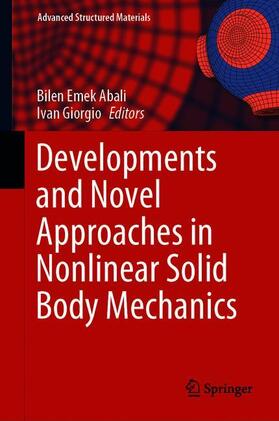 Developments and Novel Approaches in Nonlinear Solid Body Mechanics