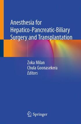 Anesthesia for Hepatico-Pancreatic-Biliary Surgery and Transplantation