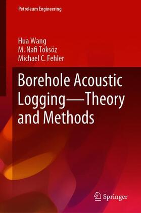 Borehole Acoustic Logging ¿ Theory and Methods