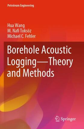 Borehole Acoustic Logging ¿ Theory and Methods