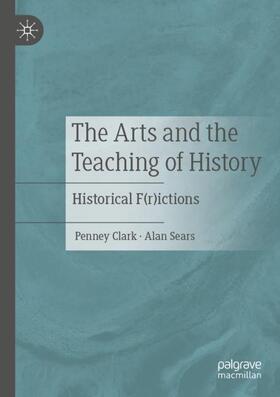 The Arts and the Teaching of History