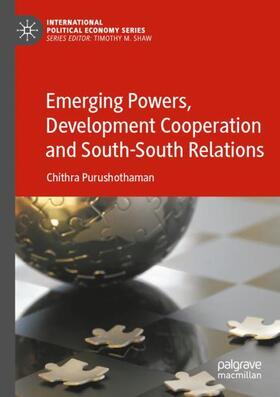 Emerging Powers, Development Cooperation and South-South Relations