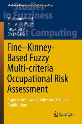 Fine¿Kinney-Based Fuzzy Multi-criteria Occupational Risk Assessment