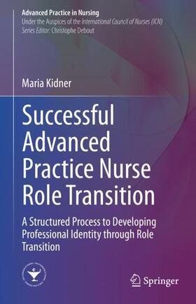 Successful Advanced Practice Nurse Role Transition