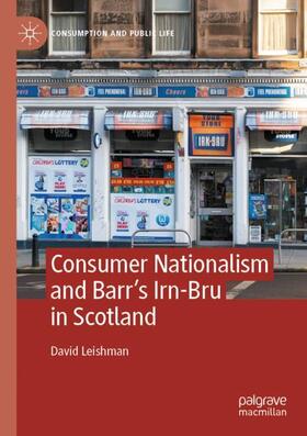 Consumer Nationalism and Barr¿s Irn-Bru in Scotland