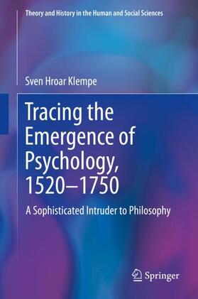 Tracing the Emergence of Psychology, 1520¿¿1750