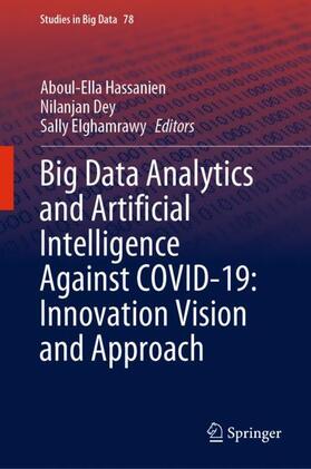 Big Data Analytics and Artificial Intelligence Against COVID-19: Innovation Vision and Approach