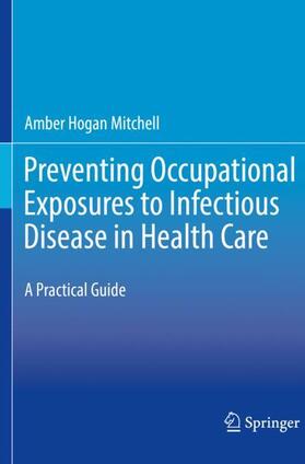Preventing Occupational Exposures to Infectious Disease in Health Care