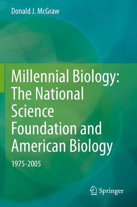 Millennial Biology: The National Science Foundation and American Biology, 1975-2005