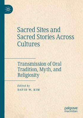 Sacred Sites and Sacred Stories Across Cultures