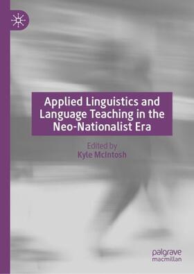 Applied Linguistics and Language Teaching in the Neo-Nationalist Era