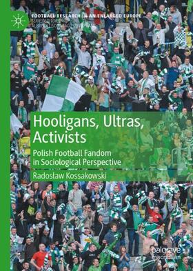 Hooligans, Ultras, Activists