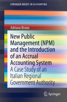 New Public Management (NPM) and the Introduction of an Accrual Accounting System