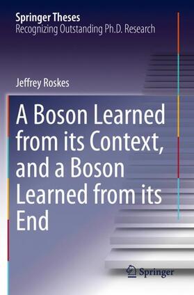 A Boson Learned from its Context, and a Boson Learned from its End