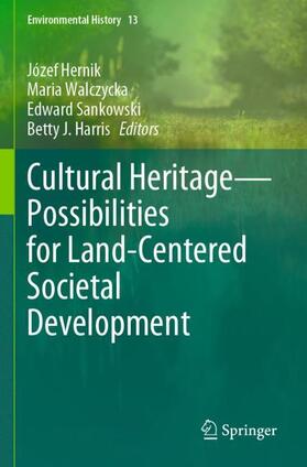 Cultural Heritage¿Possibilities for Land-Centered Societal Development