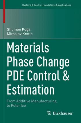 Materials Phase Change PDE Control & Estimation