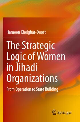 The Strategic Logic of Women in Jihadi Organizations