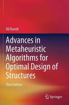 Advances in Metaheuristic Algorithms for Optimal Design of Structures