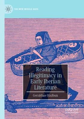 Reading Illegitimacy in Early Iberian Literature