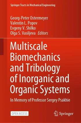 Multiscale Biomechanics and Tribology of Inorganic and Organic Systems