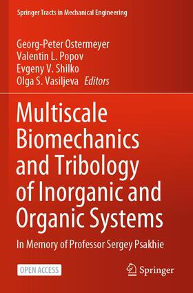 Multiscale Biomechanics and Tribology of Inorganic and Organic Systems