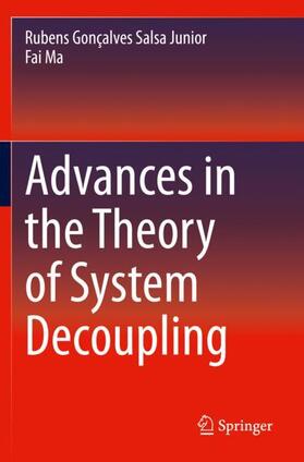 Advances in the Theory of System Decoupling