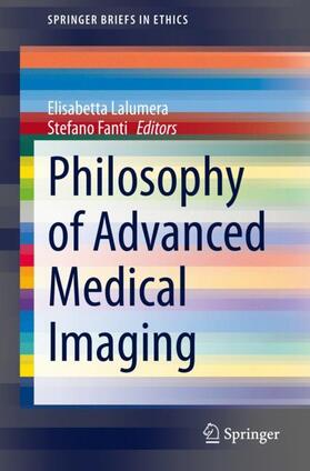 Philosophy of Advanced Medical Imaging