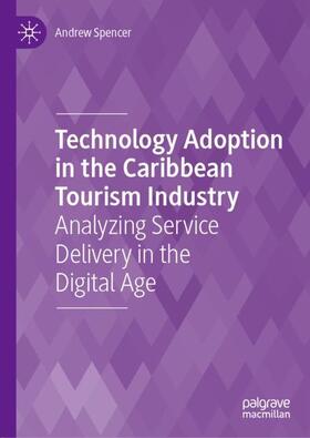 Technology Adoption in the Caribbean Tourism Industry