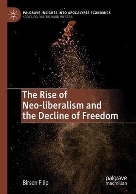 The Rise of Neo-liberalism and the Decline of Freedom