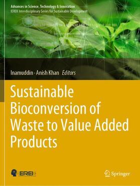 Sustainable Bioconversion of Waste to Value Added Products