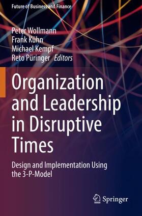 Organization and Leadership in Disruptive Times