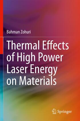 Thermal Effects of High Power Laser Energy on Materials