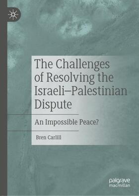 The Challenges of Resolving the Israeli¿Palestinian Dispute