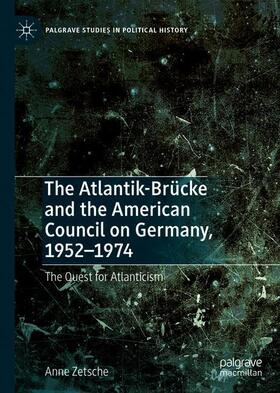 The Atlantik-Brücke and the American Council on Germany, 1952¿1974