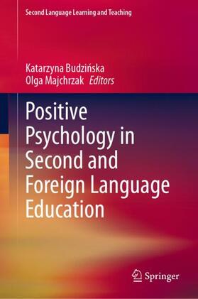 Positive Psychology in Second and Foreign Language Education